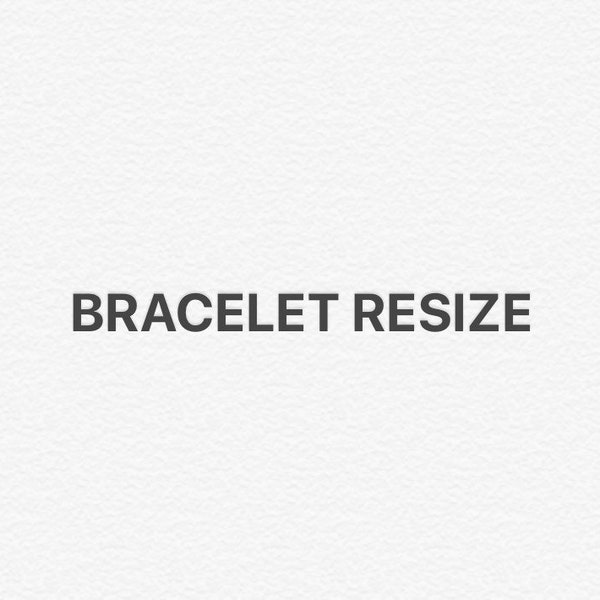 Bracelet Resize