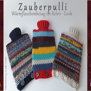 Instructions for a &quot;Magic Sweater&quot; retro-style hot water bottle cover - Crochet eBook / Instructions in German and English