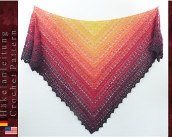 Crochet pattern for "Flaming Happiness" - Loving Flame: a beautiful triangular shawl for any occasion / Instructions in German and English