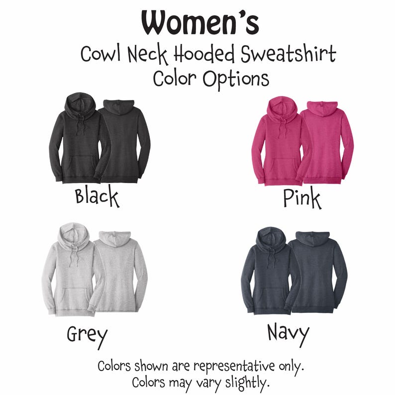 K&ouml;nnte beinhalten: Grafik mit vier Farboptionen f&uuml;r einen Kapuzenpullover mit Rollkragen: Schwarz, Rosa, Grau und Marineblau. Der Text "Women's Cowl Neck Hooded Sweatshirt Color Options" steht oben. Der untere Teil des Bildes besagt "Colors shown are representative only. Colors may vary slightly."