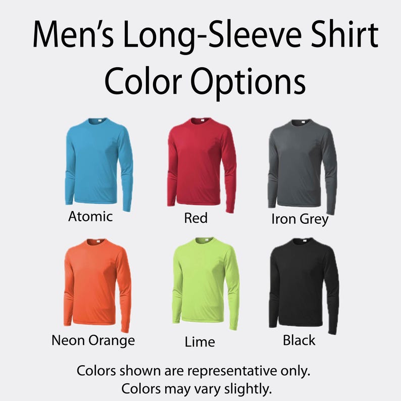 May include: Long-sleeve shirt color options featuring six crew neck shirts in atomic blue, red, iron grey, neon orange, lime, and black. The text reads: Men's Long-Sleeve Shirt Color Options. Colors shown are representative only. Colors may vary slightly.