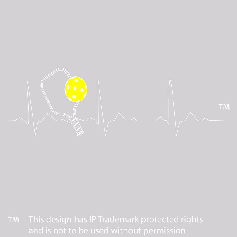 May include: A white line drawing of a pickleball paddle and a yellow pickleball with white dots integrated into a heartbeat EKG line. The text TM is visible on the right, and the bottom text reads: TM This design has IP Trademark protected rights and is not to be used without permission.