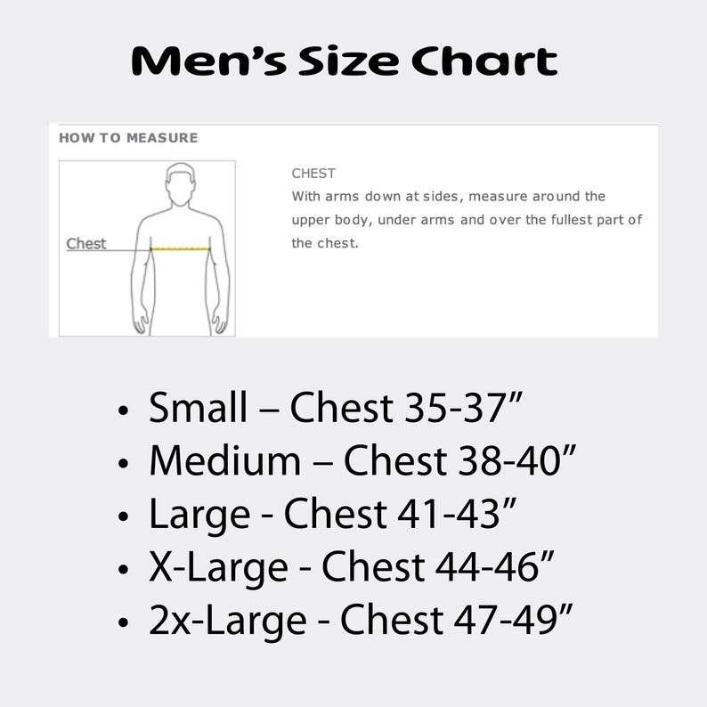 May include: A size chart titled Men's Size Chart with a diagram showing how to measure the chest. It lists sizes Small through 2X-Large with corresponding chest measurements in inches: Small 35-37", Medium 38-40", Large 41-43", X-Large 44-46", and 2x-Large 47-49".