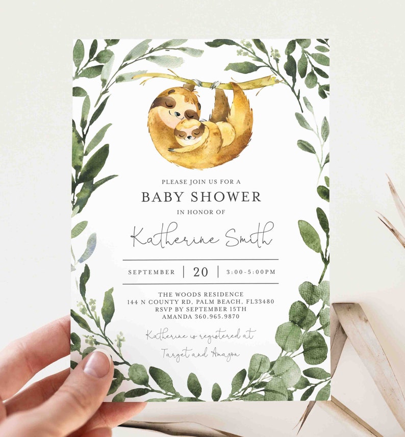 May include: A baby shower invitation with a watercolor illustration of two sloths hanging from a branch. The invitation is for Katherine Smith and includes the date, time, and location of the shower. It also states that Katherine is registered at Target and Amazon.