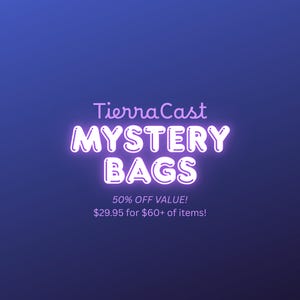 May include: A graphic with a purple gradient background and white text that reads "Tierra Cast MYSTERY BAGS 50% OFF VALUE! $29.95 for $60+ of items!"