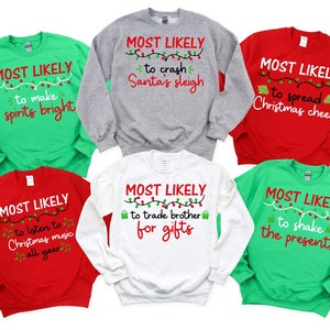 Most Likely To Christmas Shirts,Most Likely to Funny Christmas Shirts,Christmas Family Shirts,Christmas Tee, Funny Christmas shirt