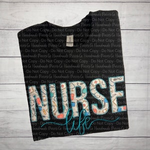 Nurse Sweatshirt, Nurse Shirt, Nurse Life Sweatshirt, Medical Pullover, Appliqué, Embroidered Sweatshirt, Embroidered T-shirt