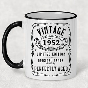 1952 Vintage Gift 72nd Birthday Gift Mug Limited Edition for Women 72 Birthday for Men 72 Year Old Birthday Gift Legend was are born