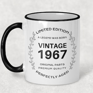 1967 Vintage Gift 58th Birthday Gift Mug Limited Edition  for Women 58 Birthday for Men 58 Year Old Birthday Gift Legend was are born