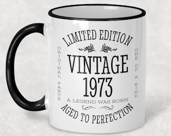 1973 Vintage Gift 52nd Birthday Gift Mug Limited Edition for Women 52 Birthday for Men 52 Year Old Birthday Gift Legend was are born