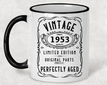 1953 Vintage Gift 72nd Birthday Gift Mug Limited Edition for Women 72 Birthday for Men 72 Year Old Birthday Gift Legend was are born