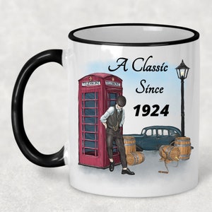 A Classic Since 1924 Vintage Gift 101st Birthday Gift Mug for Women 101st Birthday for Men 101 Year Old Birthday Gift Legend was are born