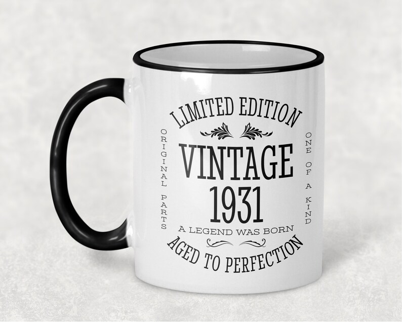1931 Vintage Gift 91st Birthday Gift Mug Limited Edition for Women 91 Birthday for Men 91 Year Old Birthday Gift Legend was are born 