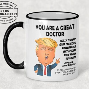 Trump Mug Gifts for Doctor Gift Funny Doctor Mug Doctor Christmas Gift Doctor Appreciation Gift Doctor Thank You Gift Doctor GIfts DR.