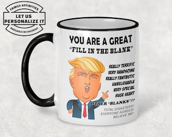 Personalizable Trump Mug Funny Gift, Mom Dad Husband Uncle Birthday Year Old Aunt Manager Grandpa Grandma Brother Sister In law Mother Pops