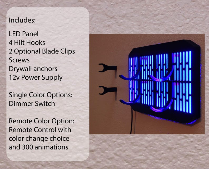 May include: A black lightsaber wall mount with a blue LED panel. The mount has four hooks for hanging lightsabers. The text on the image reads: 'Includes: LED Panel, 4 Hilt Hooks, 2 Optional Blade Clips, Screws, Drywall anchors, 12v Power Supply, Single Color Options: Dimmer Switch, Remote Color Option: Remote Control with color change choice and 300 animations.'