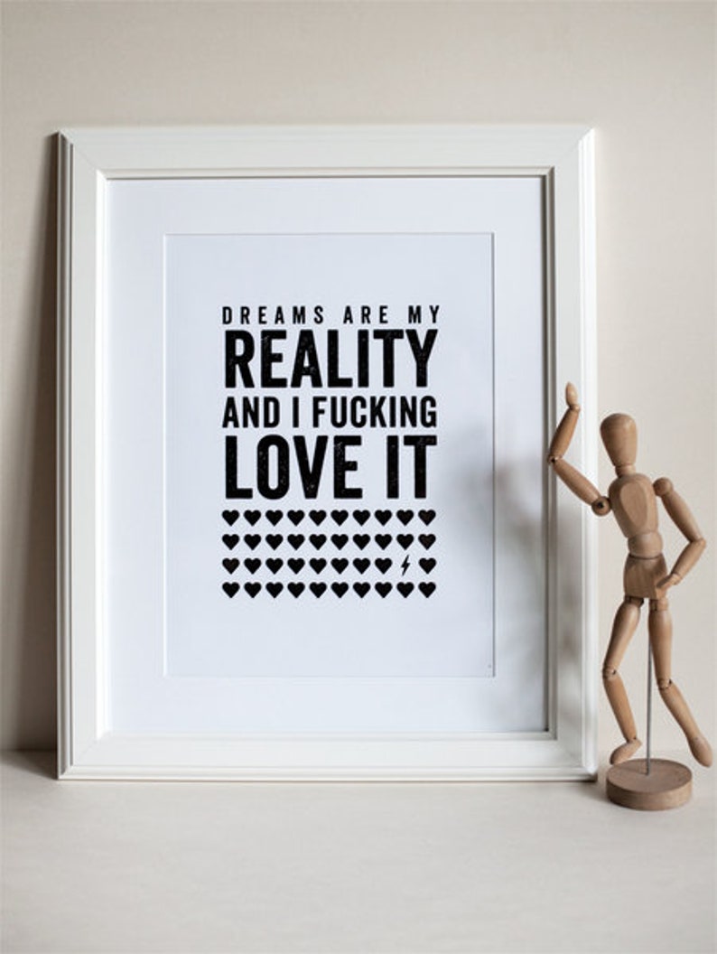 Poster Dreams Are My Reality limitiert Bild 1