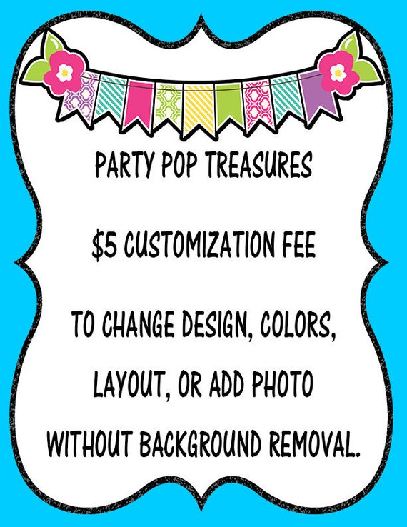 Add On Fee for Customization of Design, Colors, Layout, or Photo Addition (No Background Removal) Il_570xn