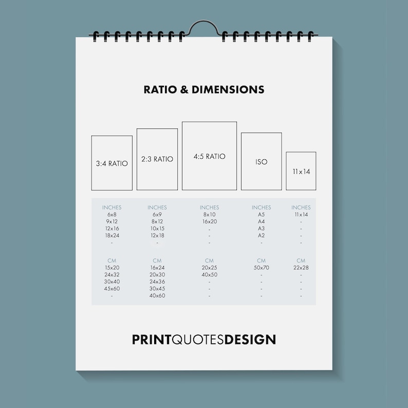 May include: A white chart with black text outlining different aspect ratios and their corresponding dimensions in inches and centimeters. The chart is titled "Ratio & Dimensions" and includes the following ratios: 3:4, 2:3, 4:5, ISO, and 11x14. The chart is labeled "PRINTQUOTESDESIGN" at the bottom.