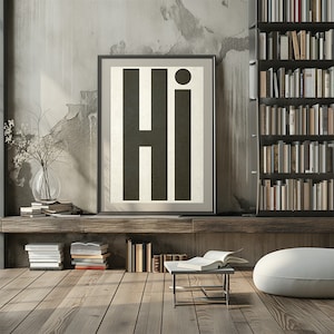 Hi Poster, Typography Printable Wall Art, Minimal and Modern Wall Print, Black and White Vintage Effect Large Printable, Digital Download