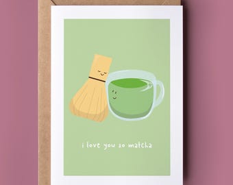 I Love You So Matcha Anniversary Card - Matcha Lover, Kawaii Card, Anniversary Card, Boyfriend, Girlfriend, Wife, Husband