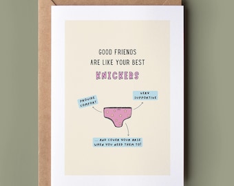 Good Friends Are Like Your Best Knickers - Best Friend Card, Funny Card For Her, Best Girlfriend, Card For Good Friend, Friend Birthday Card