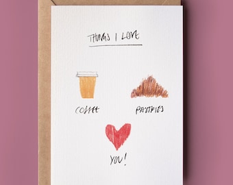 Things I Love Couples Card - Pastry Lover, Coffee Lover, Friend Appreciation, Couples Card, Cute Pastry Card, Sweet Way to Say I Love You