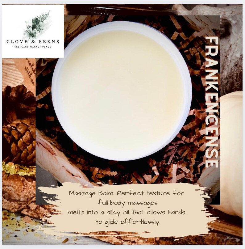 May include: A white container of massage balm with the word "FRANKENCENSE" in a vertical font. The balm is a creamy off-white color. The text "CLOVE & FERNS SELFCARE MARKET PLACE" is in the upper left corner. The text "Massage Balm" is in the lower portion of the image.