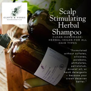 May include: A close-up of two brown glass bottles of herbal shampoo. The bottles have labels that read "Scalp Stimulating Herbal Shampoo" and "Rosemary & Lavender." The text also states the shampoo is clean, handmade, herbal, vegan, and for all hair types.