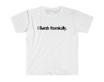 i Bomb Atomically Unisex Softstyle T-Shirt