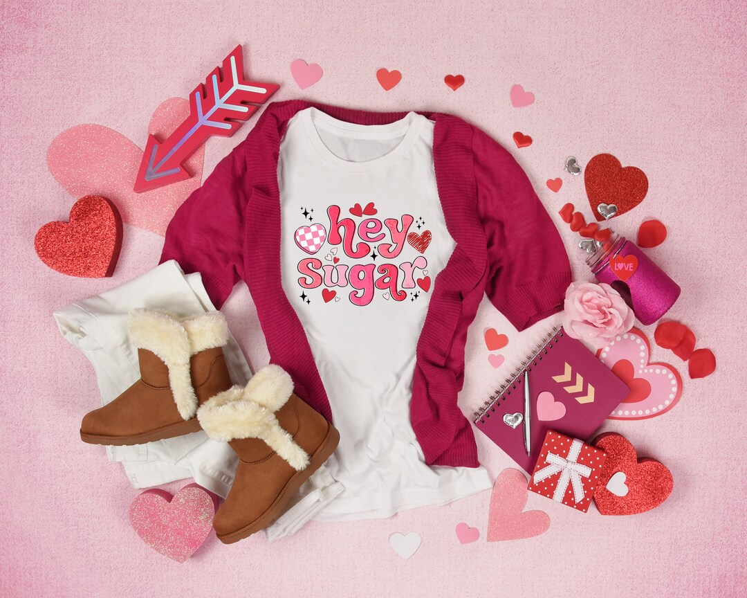 Hey Sugar Shirt, Hey Sugar Valentine's Day Shirt, Hey Sweet Sugar Love