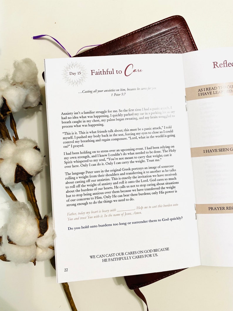 May include: A page from a devotional journal with the title "Faithful to Care" and the text "Casting all your anxieties on him, because he carries for you." The page also includes the text "We can cast our cares on God because he faithfully cares for us."