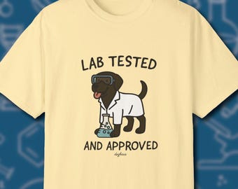 Chocolate Lab Tested and Approved Dog T-Shirt For Labrador Retriever Lover Owner Dog Trainer Gift Lab Lover Gift
