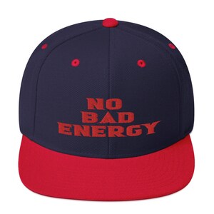 No Bad Energy Snapback  Hat /Inspirational Saying hat | Motivational hat| Positive Saying hat | Gift hat |