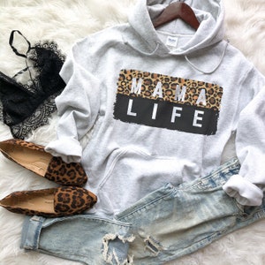 Leopard Mama Life Sweatshirt, Mama Life Hoodie, Mama Sweatshirt, Mama Hoodie, Leopard Mom Sweatshirt, Leopard Mom Hoodie