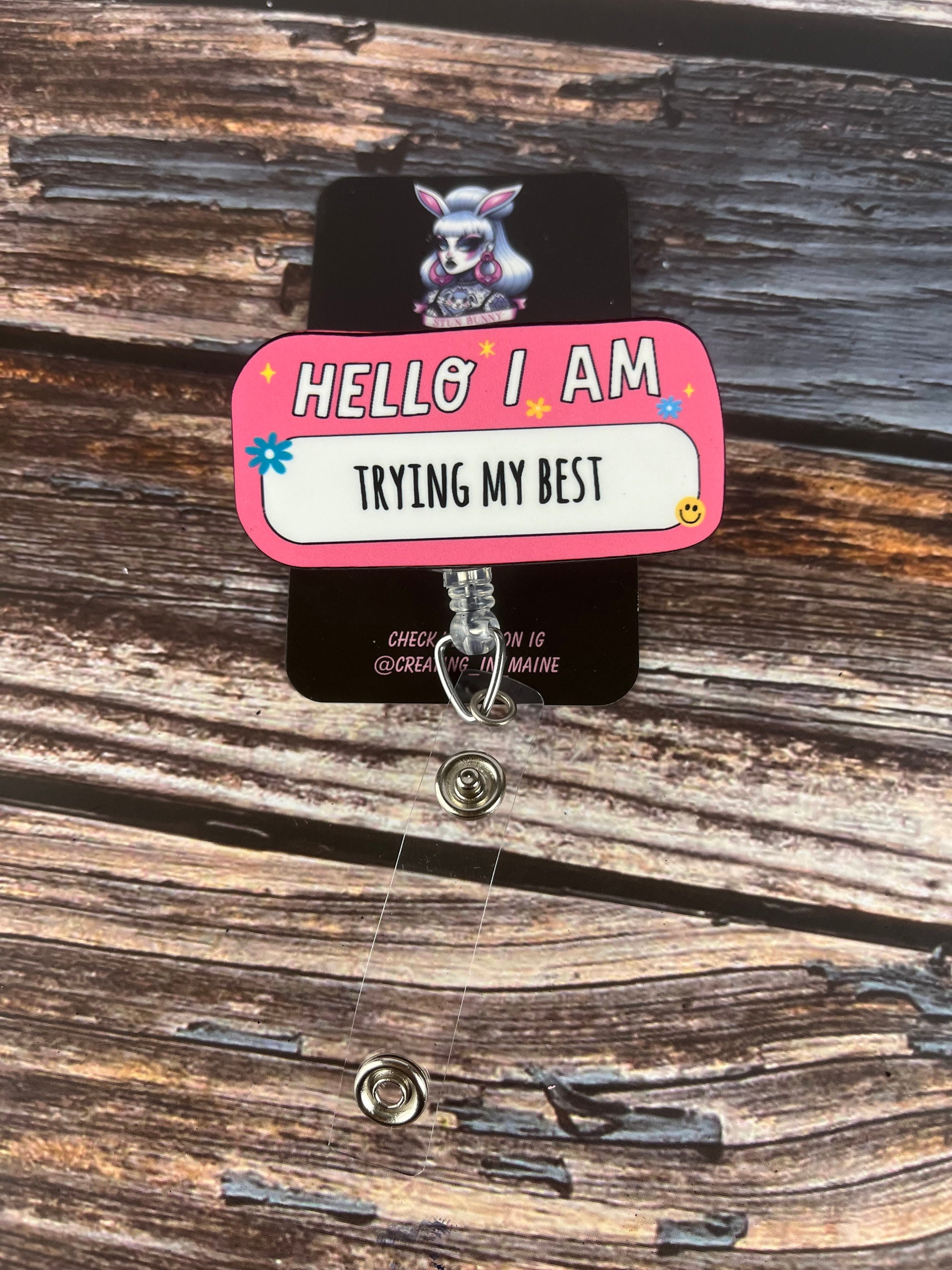 Hello I Am Trying My Best, Trying My Best Badge Reel, Badge Reel, Name Tag  