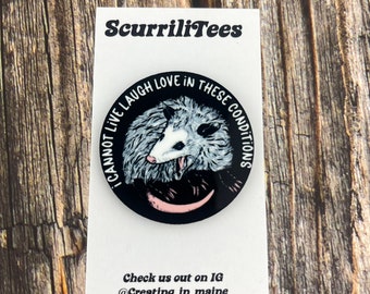 I Cannot Live Laugh Love Opossum Magnet: Funny Wood Magnet