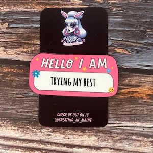 Hello I am trying my best pin, wood pin
