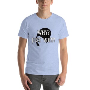 Why? Just Why? Face Palm Short-Sleeve Unisex T-Shirt