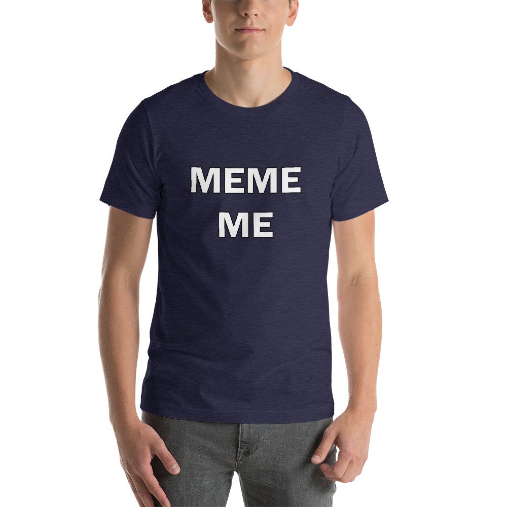 Meme Me (white Letters) Short-sleeve Unisex T-shirt (men / Women