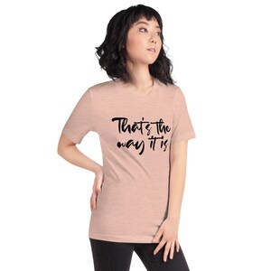Thats the Way it is Shirt | Celine Dion Shirts | Las Vegas Show Celine Dion  | Concert Shirt | Short-Sleeve Unisex T-Shirt
