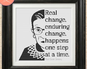 RBG Quote Cross Stitch Pattern - Real Change Happens One Step at a Time - Printable and Pattern Keeper PDF Files
