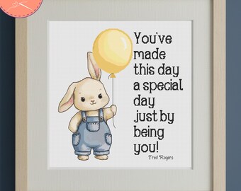 Baby Bunny Cross Stitch Pattern with a Mr. Rogers quote - You've Made This Day a Special Day - (PDF Files, Pattern Keeper Compatible)
