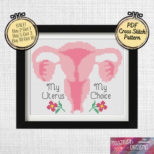 My Uterus My Choice Feminist Pro Choice Cross Stitch Pattern  -  Printable and Pattern Keeper Compatible PDF Files