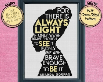 Amanda Gorman Silhouette There is Always Light Quote Cross Stitch Pattern - Printable and Pattern Keeper Compatible PDF Files