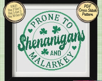 Prone to Shenanigans and Malarky Cross Stitch Pattern - St Patricks Day - Printable and Pattern Keeper Compatible PDF Files