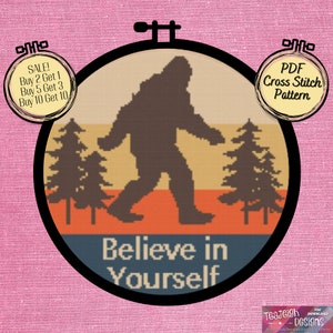 Big Foot Believe in Yourself Easy Cross Stitch Pattern - Printable and Pattern Keeper Compatible PDF Files
