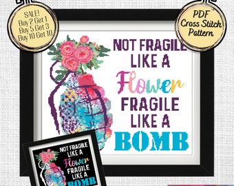 Not Fragile Like a Flower Fragile Like a Bomb Feminist Cross Stitch Pattern - Printable and Pattern Keeper Compatible PDF Files