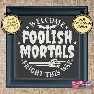 Welcome Foolish Mortals Halloween Chalkboard Style Cross Stitch Pattern - Printable and Pattern Keeper Compatible PDF Files