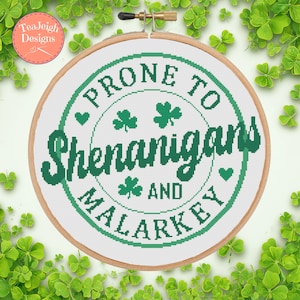 Prone to Shenanigans and Malarky Cross Stitch Pattern - St Patricks Day - Printable and Pattern Keeper Compatible PDF Files